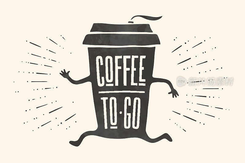 海报上写着“coffee To Go”的咖啡杯